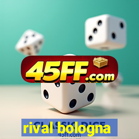 rival bologna